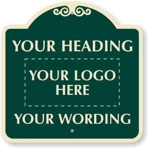  Your Heading [Your Logo Here] Your Wording Designer Signs 