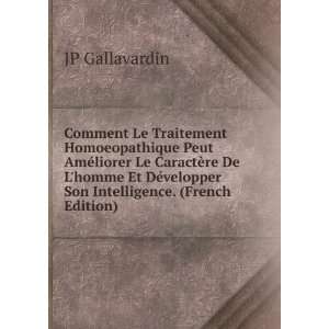   ©velopper Son Intelligence. (French Edition) JP Gallavardin Books