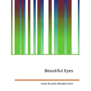  Beautiful Eyes Ronald Cohn Jesse Russell Books