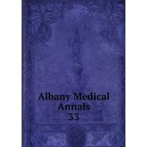   medical annals Albany Medical College. Alumni Association. Journal