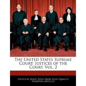  The United States Supreme Court Justices of the Court 