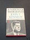 Nation of Immigrants John F Kennedy Popular 1964 USED