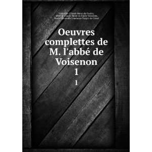  complettes de M. labbÃ© de Voisenon. 1 abbÃ© de Claude Henri 