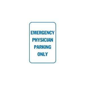 3x6 Vinyl Banner   Emergency physician parking only  