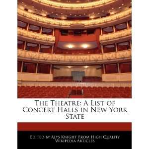  The Theatre A List of Concert Halls in New York State 