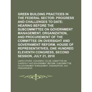  Green building practices in the federal sector progress 