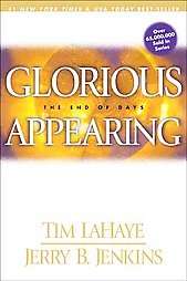 Glorious Appearing by Jerry B. Jenkins and Tim LaHaye 2004, Paperback 
