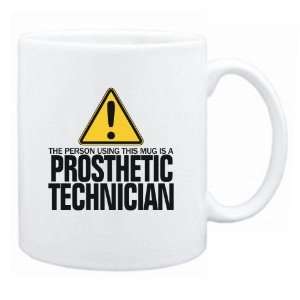   This Mug Is A Prosthetic Technician  Mug Occupations