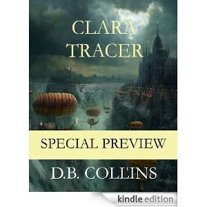 Clara Tracer A Young Adult Fantasy Novel (Preview) D.B. Collins 