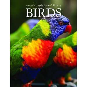   Snapshot Picture Library Birds ( Hardcover )  Author   Author  Books