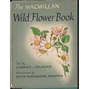  The Macmillan wild flower book Clarence J Hylander Books