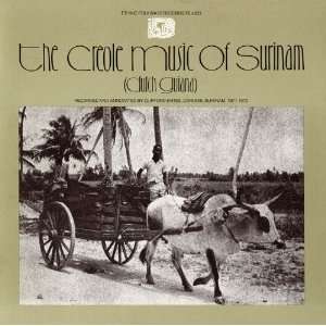  Creole Music of Surinam Creole Music of Surinam Music