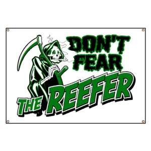Banner Marijuana Dont Fear The Reefer Grim Reaper