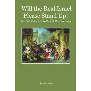  Will the Real Israel Please Stand Up (9781462848621) Jim 