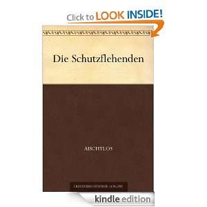 Die Schutzflehenden (German Edition) Aischylos  Kindle 