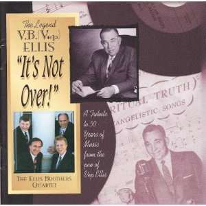  Its Not Over The Ellis Brothers Quartet Music