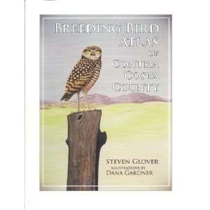  Breeding Bird Atlas of Contra Costa County (9780615301945 