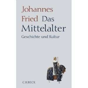  Das Mittelalter (9783406578298) Johannes Fried Books