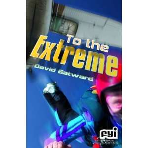 To the Extreme (Fyi) (9781842998953) David Gatward Books