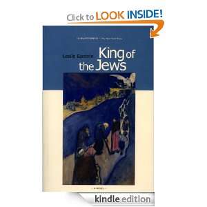 King of the Jews Leslie Epstein  Kindle Store