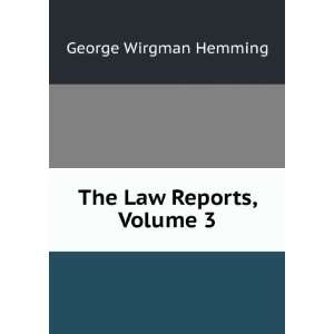  The Law Reports, Volume 3 George Wirgman Hemming Books