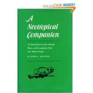  A Neotropical Companion An Introduction to the Animals, Plants 