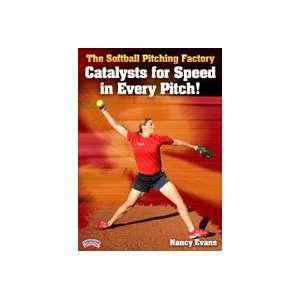  Nancy Evans The Softball Pitching Factory Catalysts for 