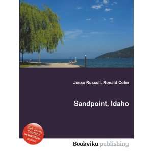  Sandpoint, Idaho Ronald Cohn Jesse Russell Books
