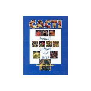  Cacti ; Botany, Culture and Uses (9788171640430) Books