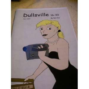 Dullsville 16 30 November 2007 Comic Zine Ed Cho Books