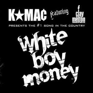 White Boy Money K Mac Music
