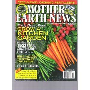  Mother Earth News Magazine (Grow A Kitchen Garden 