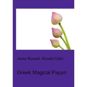  Greek Magical Papyri Ronald Cohn Jesse Russell Books