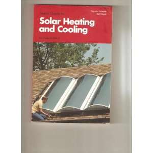  Home Guide to Solar Heating and Cooling (9780609065020 