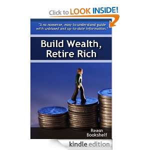 Build Wealth, Retire Rich Reasn Bookshelf  Kindle Store