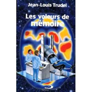    fiction) (French Edition) (9782894202784) Jean Louis Trudel Books