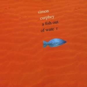  Fish Out of Water Simon Curphey Music