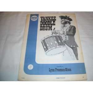 YANKEE DOODLE DRUM LYNN OLSON 1976 SHEET MUSIC SHEET MUSIC 252 YANKEE 