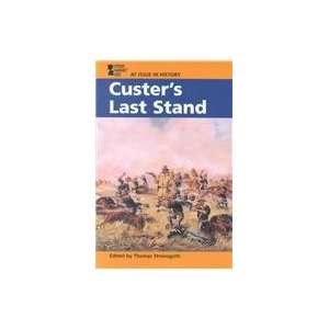  Custers Last Stand (At Issue) (9780737713589) Thomas 