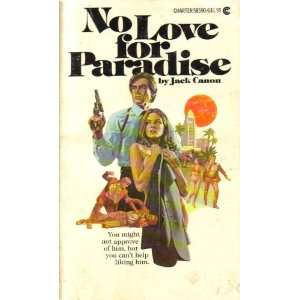  No Love for Paradise Jack Canon Books