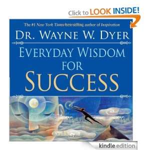   Wisdom for Success Dr. Wayne W. Dyer  Kindle Store