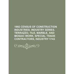  census of construction industries. Industry series. Terrazzo, tile 