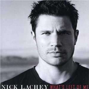  Whats Left of Me Nick Lachey Music