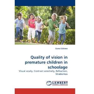  Quality of vision in premature children in schoolage 