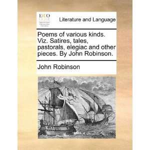  Poems of various kinds. Viz. Satires, tales, pastorals 