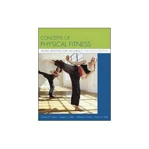  Concepts of Physical Fitness, 13TH EDITION Books