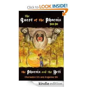 The Phoenix and the Yeti (The Quest of the Phoenix) Angelina Shi 
