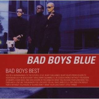  Bad Boys Best Bad Boys Blue Music