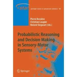  Probabilistic Reasoning and Decision Making in Sensory 