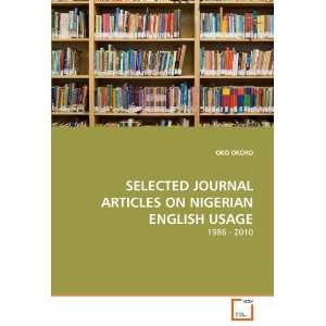  SELECTED JOURNAL ARTICLES ON NIGERIAN ENGLISH USAGE 1986 